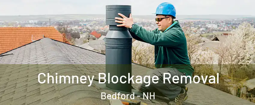  Chimney Blockage Removal Bedford - NH