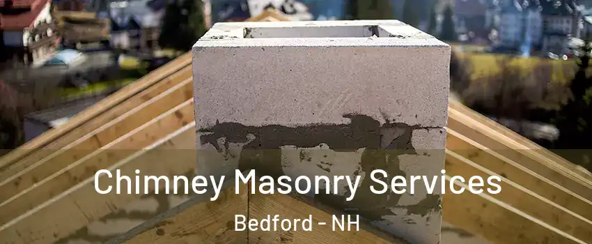 Chimney Masonry Services Bedford - NH