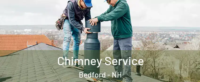  Chimney Service Bedford - NH