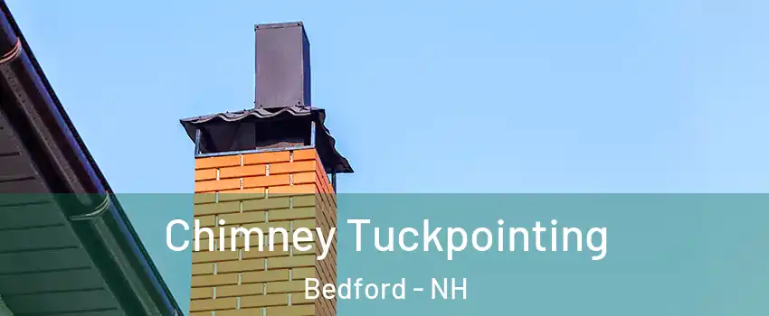  Chimney Tuckpointing Bedford - NH
