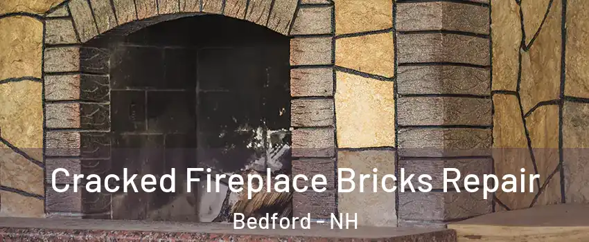  Cracked Fireplace Bricks Repair Bedford - NH