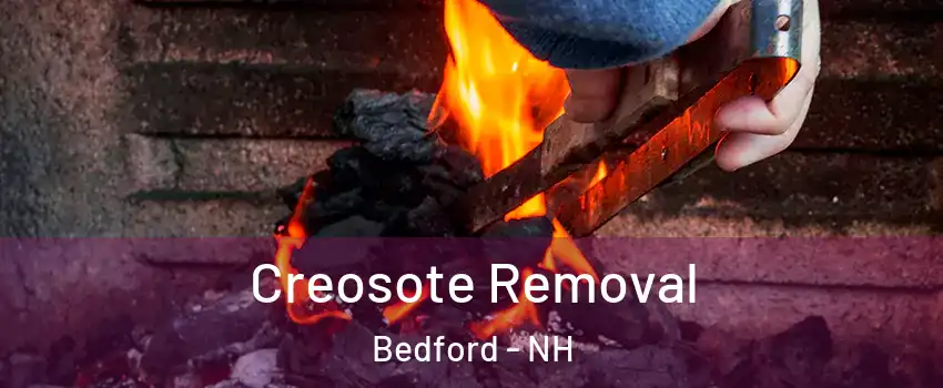 Creosote Removal Bedford - NH