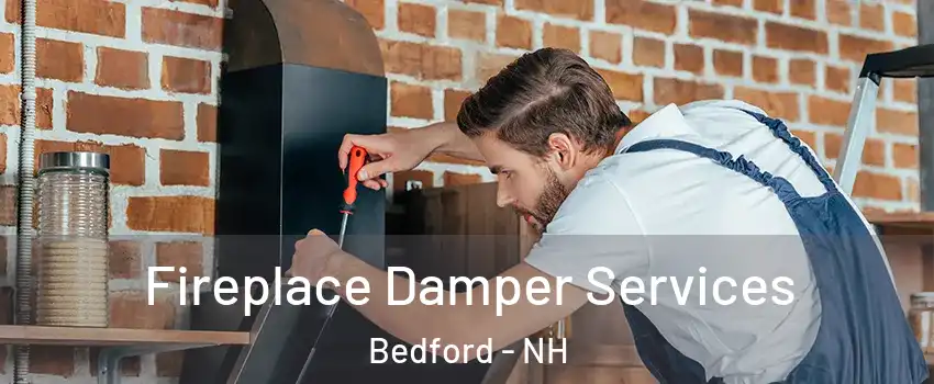  Fireplace Damper Services Bedford - NH