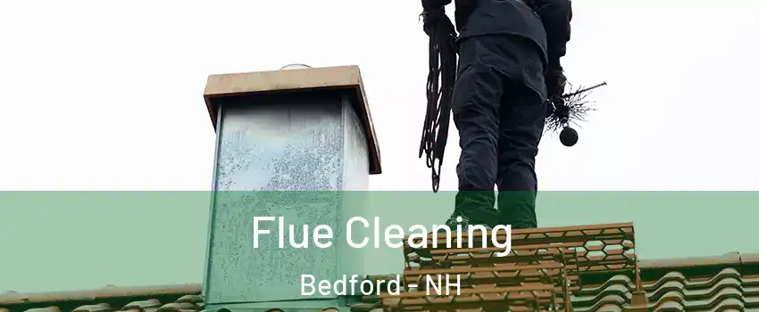  Flue Cleaning Bedford - NH